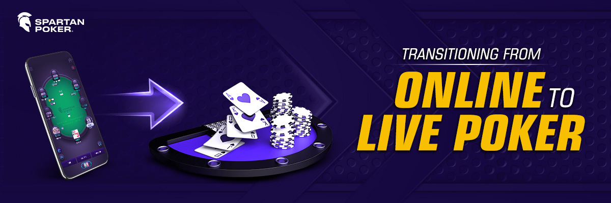 Transitioning from Online to Live Poker