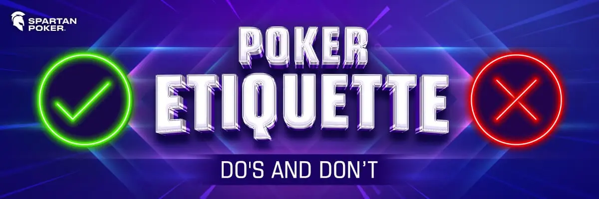 Poker Etiquette Dos and Dont