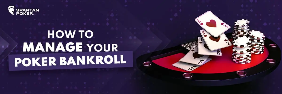 How to Manage Your Poker Bankroll