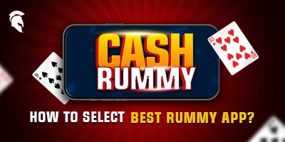 Cash Rummy- How to select Best Rummy App
